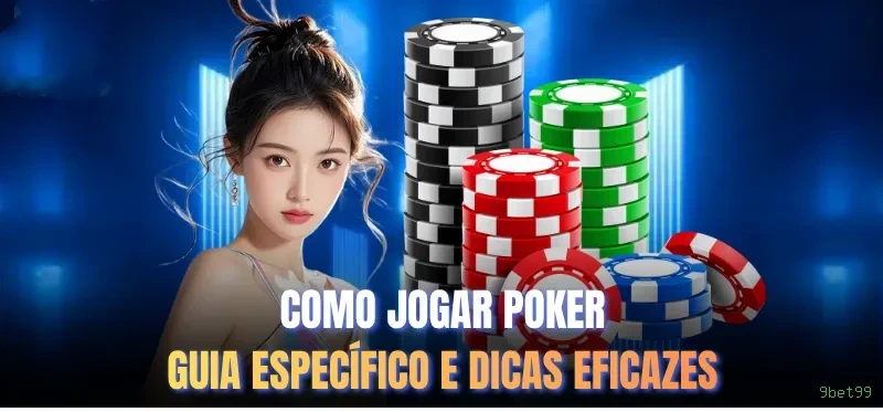 Poker no 9bet99: experiência segura no Brasil